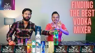 FINDING THE BEST VODKA  MIXERS | THE BACHELORS SQUAD #vodka