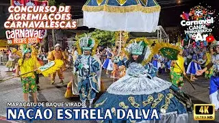 [CARNAVAL 2025] NAÇÃO ESTRELA DALVA CONCURSO DE AGREMIAÇÕES CARNAVALESCAS DO RECIFE 28/02/2025