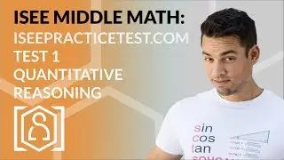 ISEE Middle Level Math - ISEEPracticeTest.com: Test 1 Quantitative Reasoning