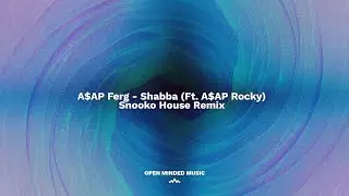 A$AP Ferg feat. A$AP Rocky - Shabba (Snooko House Remix)