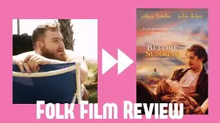 Folk Filmmaker 'Dan Lotz' Reviews Before Sunrise (1995) | The One Sentence Review