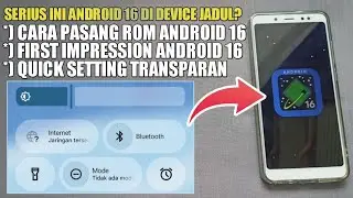SERIUS INI ANDROID 16 DIPASANG DI DEVICE JADUL ! CARA MEMASANG ANDROID 16 TERBARU DI DEVICE ANDROID