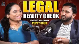 Legal Reality Check | Family Courts, Divorce & Law Explained | High Court Lawyer Puppy Goud