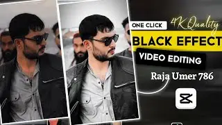 Raja Umar Video Editing || Raja Umar Black Effect Video Editing || Capcut Video Editing