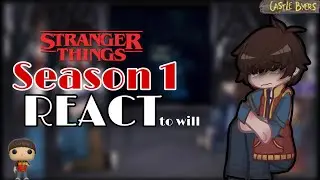 🔦Stranger Things Season 1 React to Will 🧭| 🔥 ANGST |🩸STRANGER THINGS🩸 | GACHA 🎞️
