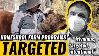 Homeschool Farm Programs TARGETED | SHUT THEM DOWN the frivolous,  targeted, and intentional attacks