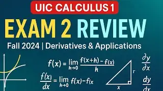 Exam 2 Review (Fall 2024) | UIC Calculus 1 | Derivatives, Tangent Lines & Applications