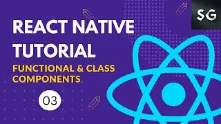 Functional & Class Components in React Native #3 || React Native Tutorial for Beginners
