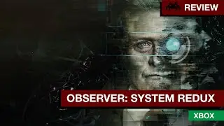 Review: Observer System Redux | Xbox