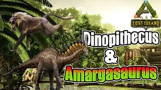 Ark the two new creatures of Lost island - Dinopithecus and Amargasaurus I