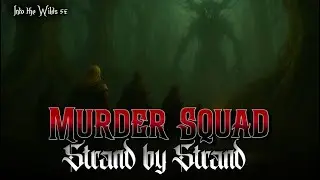 Into the Wilds D&D: A - Team - Strand by Strand