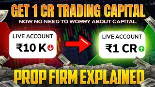 Trading Capital Solved: Access ₹1 Crore+ with Prop Firms | Ultimate Guide for Traders #propfirm #ict
