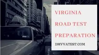Passing DMV VA Road Test 2019 - DMVVATEST.com