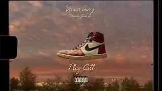 VERSACE GANG - PLUG CALL [Official Audio]
