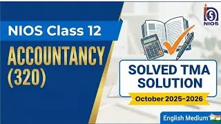 Nios Class 12th Accountancy (320) | Solved TMA Solution (Eng Med) | (Apr/Oct) 2025-2026 #nios