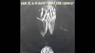 ERIC B  E  RAKIM  -  MOVE THE  CROWD    BEATMIX