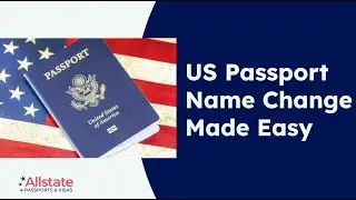 US Passport Name Change  Expedited via Allstate Passports