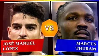 Jos&eacute; Manuel L&oacute;pez vs Marcus Thuram - Who's Better? ⚽