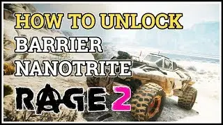How to unlock Barrier Rage 2 Nanotrite