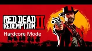 Rdr2 Hardcore mode #6