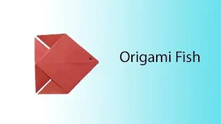 How To Fold An Easy Origami Fish