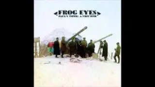 Frog Eyes - Paul's Tomb
