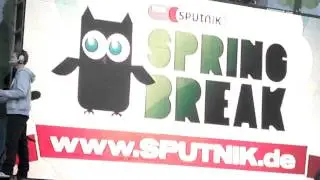 Schluck den Druck - INTRO - Sputnik Spring Break 2010