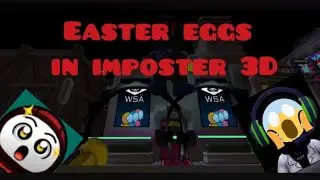 EASTER EGGS IN IMPOSTER 3D 👌