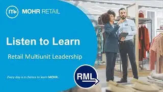 Retail Multiunit Leadership (RML): Listen to Learn