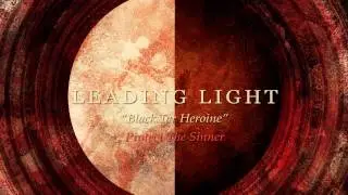 Leading Light - Black Tar Heroine