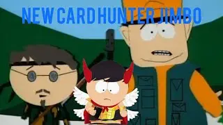 New card Hunter Jimbo (South Park Phone Destroyer)