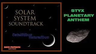 Styx Planetary Anthem