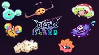 What if Plasmasm's Plasma island had more monsters?