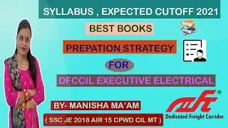 EXECUTIVE ELECTRICAL DFCCIL SYLLABUS EXPECTED CUTOFF 2021 BEST BOOKS PREPARATION STRATEGY MANISHAMAM