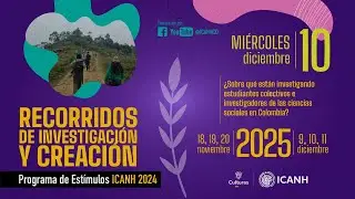 Est&iacute;mulos ICANH 2024-2025 | Iniciativas de investigaci&oacute;n-creaci&oacute;n