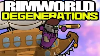 The Airship Pathfinder | Rimworld: Degenerations #19