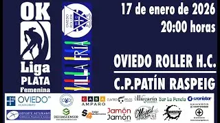 OK LIGA PLATA FEMENINA HOCKEY PATINES: OVIEDO ROLLER H.C.- C.P. PAT&Iacute;N RASPEIG
