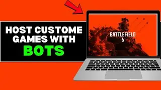 How To Host a Custom Game Locally in Battlefield 6 &ndash; Step-by-Step Guide