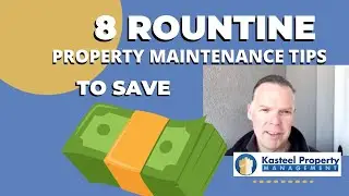 8 Routine Property Maintenance Tips to Protect Properties - SAVE THOUSANDS!
