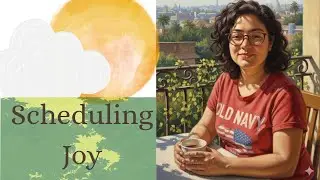 Why It's Important to Schedule Joy in Life.
