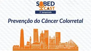 T05E01 - Prevenção do Câncer Colorretal
