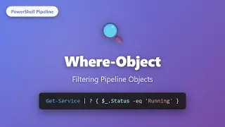PowerShell Where-Object Tutorial: Filter Pipeline Objects Like a Pro | Beginner Friendly