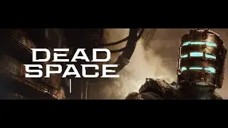 Engineer in space? Dead Space Remake Ep.1