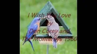I Wish You Love by Don Corey and  The Montereys (1960)