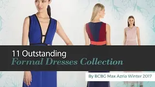 11 Outstanding Formal Dresses Collection By BCBG Max Azria Winter 2017