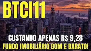 BTCI11 Um dos Melhores FIIs Base 10 Para Investir