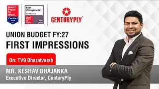 Mr. Keshav Bhajanka (ED, CenturyPly) || Budget FY27: Growth & Infrastructure || TV9 Bharatvarsh