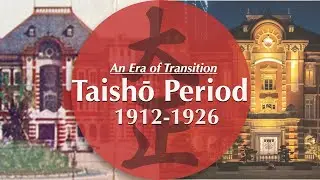 The Taisho Period : An Era of Transition / History of Japan