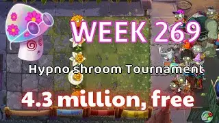 PvZ 2 Arena Hypno Shroom Tournament Week 269, 4.3 million, Strategy using Free Plants, season 53
