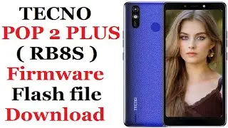 Download TECNO POP 2 PLUS ( RB8S ) SPD Firmware Flash file for free Download